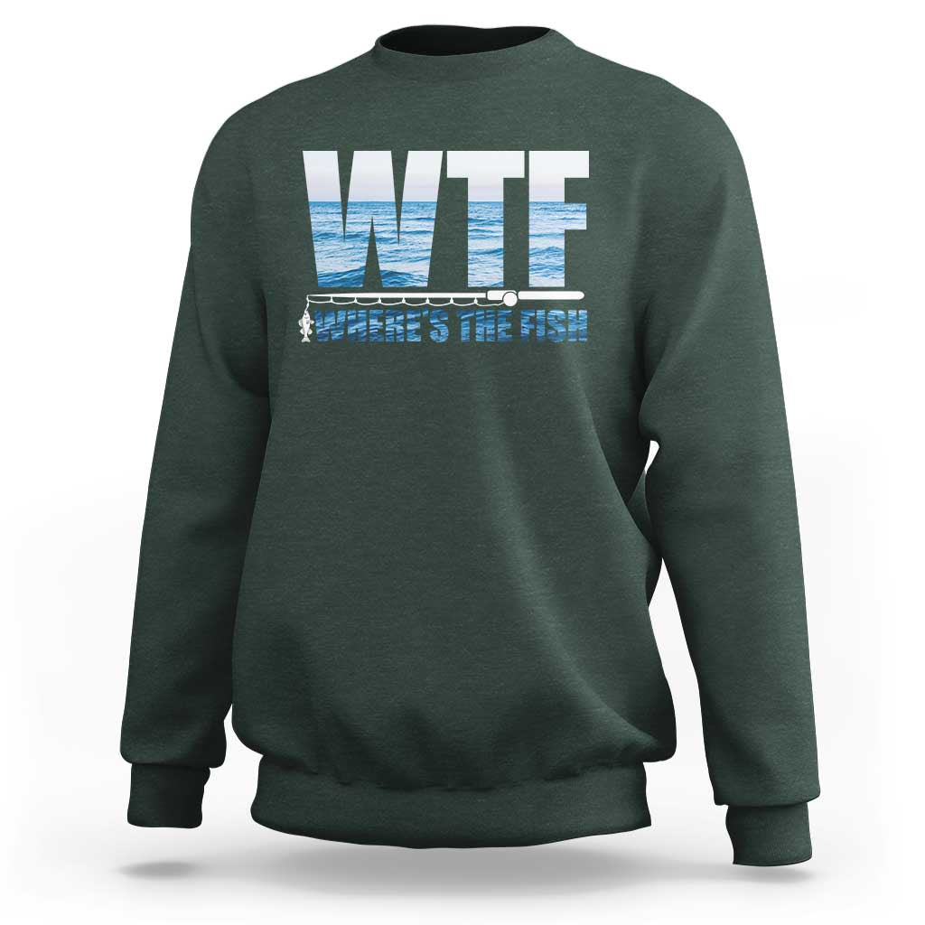 WTF Where's The Fish Sweatshirt Funny Fishing Gifts Fathers Day - Wonder Print Shop