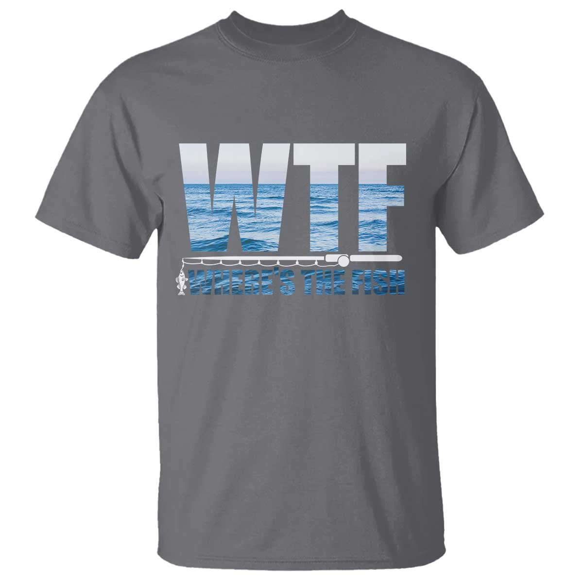 WTF Where's The Fish T Shirt Funny Fishing Gifts Fathers Day - Wonder Print Shop