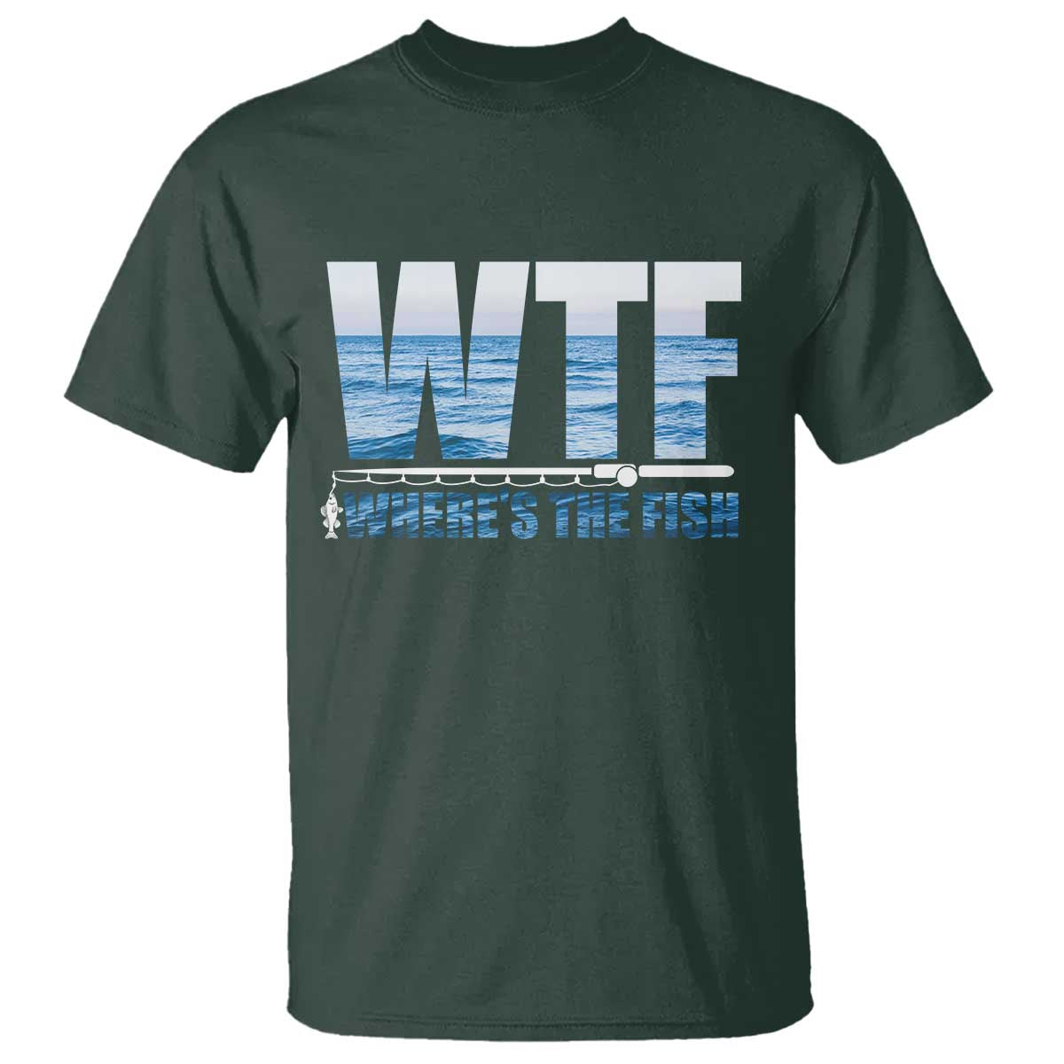 WTF Where's The Fish T Shirt Funny Fishing Gifts Fathers Day - Wonder Print Shop