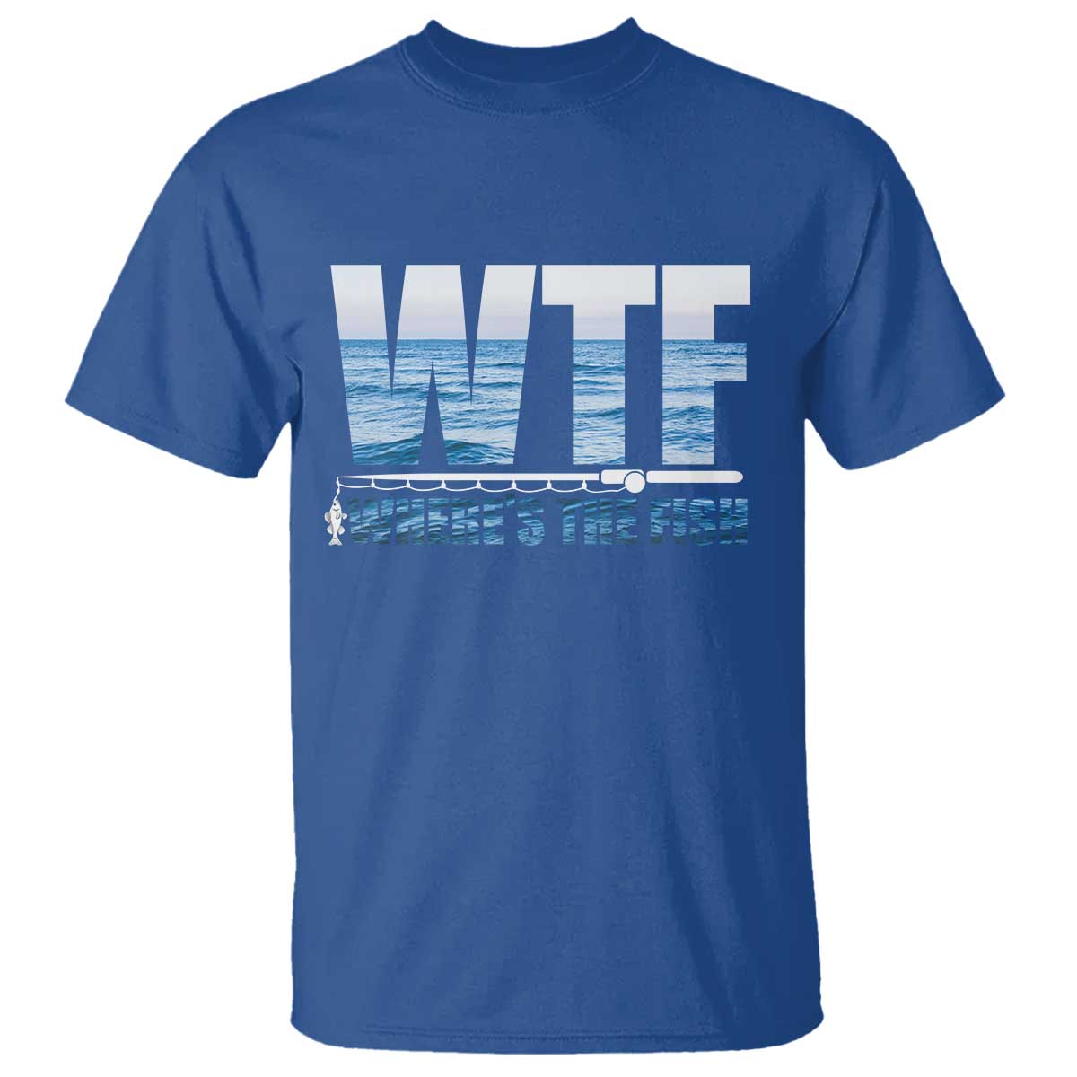 WTF Where's The Fish T Shirt Funny Fishing Gifts Fathers Day - Wonder Print Shop