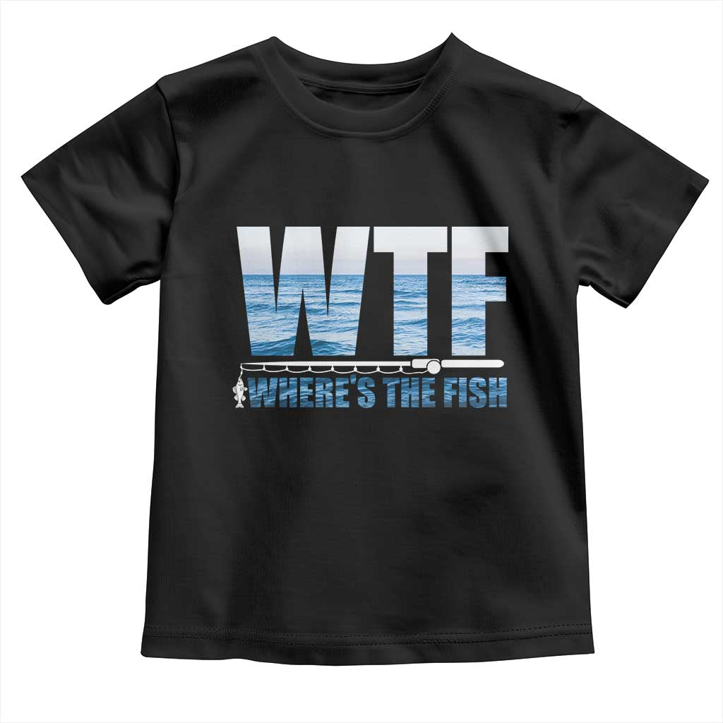 WTF Where's The Fish Toddler T Shirt Funny Fishing Gifts Fathers Day - Wonder Print Shop