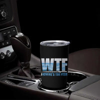 WTF Where's The Fish Tumbler Cup Funny Fishing Gifts Fathers Day - Wonder Print Shop