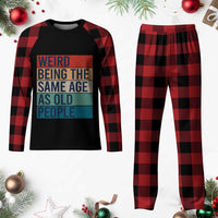 Weird Being The Same Age As Old People Retro Sarcastic Plaid Pajama Set 40th 50th 60th 70th 80th Funny Birthday Gag Gifts - Wonder Print Shop