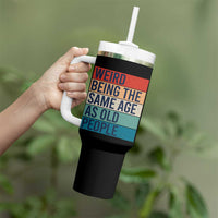 Weird Being The Same Age As Old People Retro Sarcastic Tumbler With Handle 40th 50th 60th 70th 80th Funny Birthday Gag Gifts - Wonder Print Shop