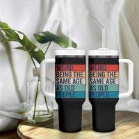 Weird Being The Same Age As Old People Retro Sarcastic Tumbler With Handle 40th 50th 60th 70th 80th Funny Birthday Gag Gifts - Wonder Print Shop