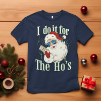 I Do It For The Hos T Shirt Rude Offensive Christmas Santa Face Retro Bootleg - Wonder Print Shop