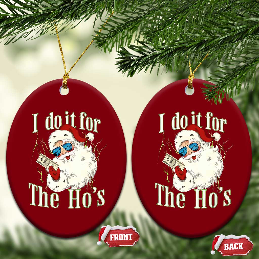 I Do It For The Hos Ceramic Ornament Rude Offensive Christmas Santa Face Retro Bootleg - Wonder Print Shop