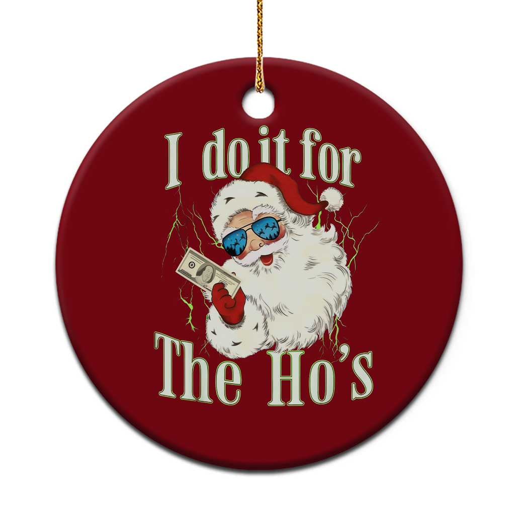 I Do It For The Hos Ceramic Ornament Rude Offensive Christmas Santa Face Retro Bootleg - Wonder Print Shop