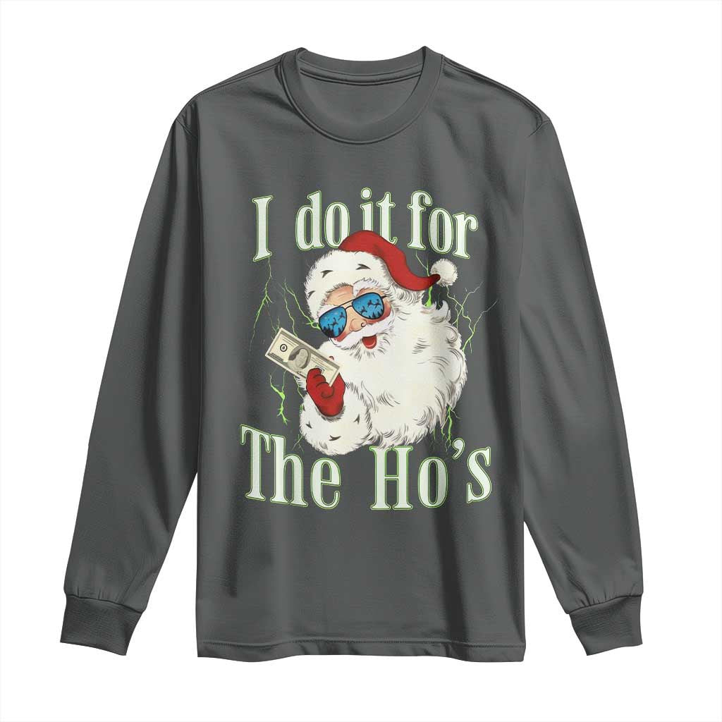I Do It For The Hos Long Sleeve Shirt Rude Offensive Christmas Santa Face Retro Bootleg - Wonder Print Shop