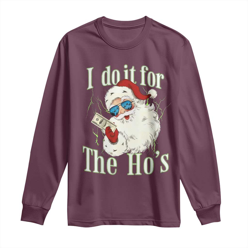 I Do It For The Hos Long Sleeve Shirt Rude Offensive Christmas Santa Face Retro Bootleg - Wonder Print Shop