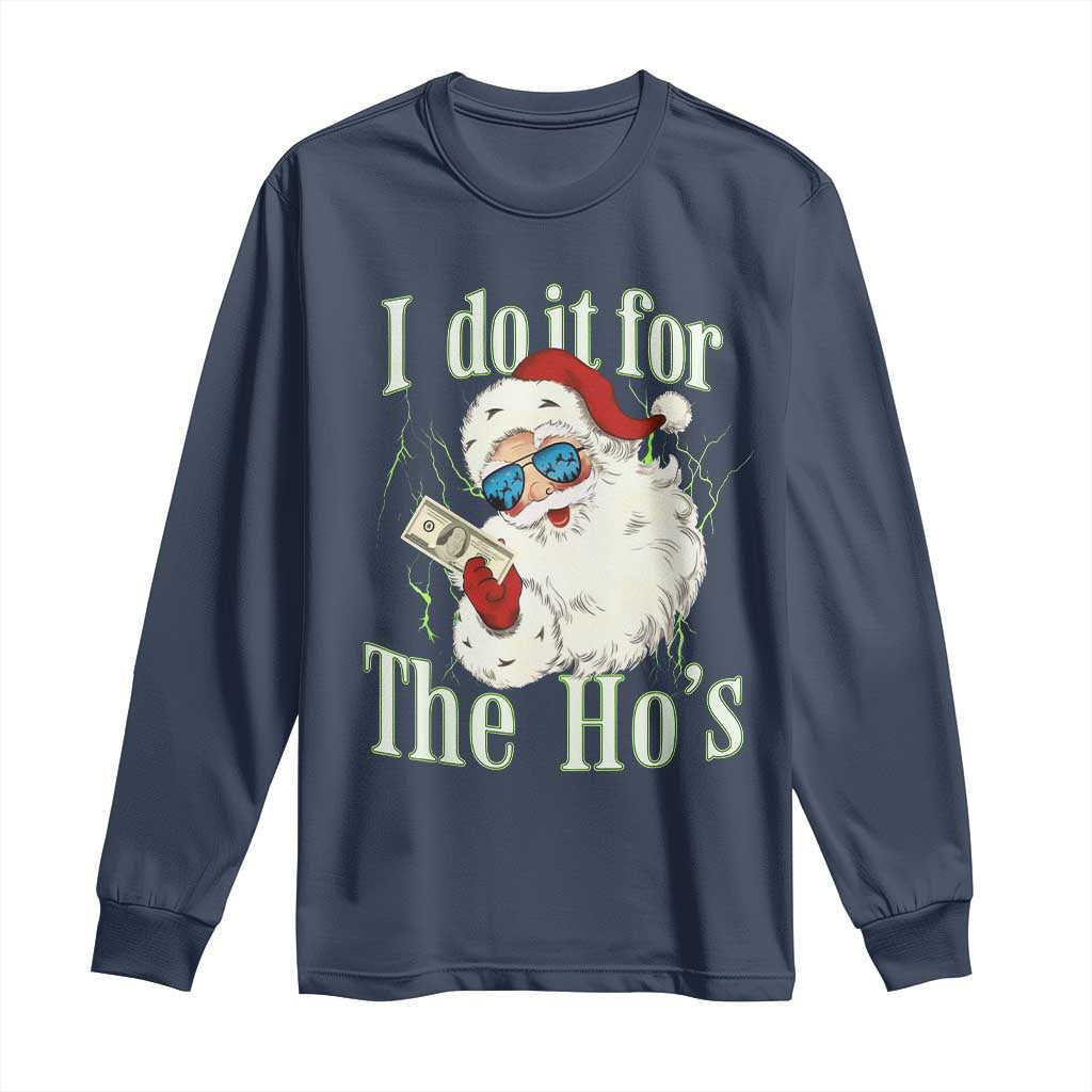 I Do It For The Hos Long Sleeve Shirt Rude Offensive Christmas Santa Face Retro Bootleg - Wonder Print Shop