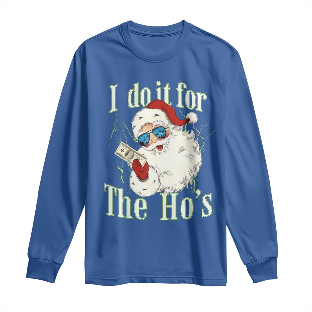 I Do It For The Hos Long Sleeve Shirt Rude Offensive Christmas Santa Face Retro Bootleg - Wonder Print Shop