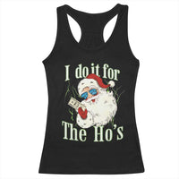 I Do It For The Hos Racerback Tank Top Rude Offensive Christmas Santa Face Retro Bootleg - Wonder Print Shop