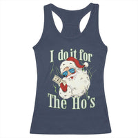 I Do It For The Hos Racerback Tank Top Rude Offensive Christmas Santa Face Retro Bootleg - Wonder Print Shop