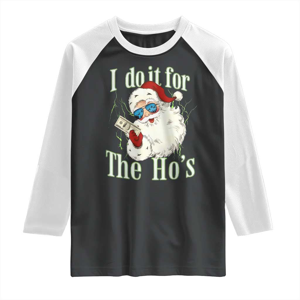 I Do It For The Hos Raglan Shirt Rude Offensive Christmas Santa Face Retro Bootleg - Wonder Print Shop