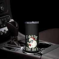 I Do It For The Hos Skinny Tumbler Rude Offensive Christmas Santa Face Retro Bootleg - Wonder Print Shop