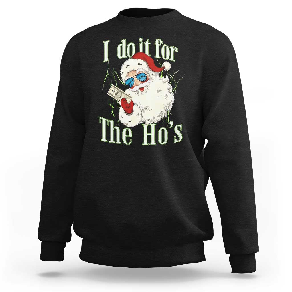 I Do It For The Hos Sweatshirt Rude Offensive Christmas Santa Face Retro Bootleg - Wonder Print Shop