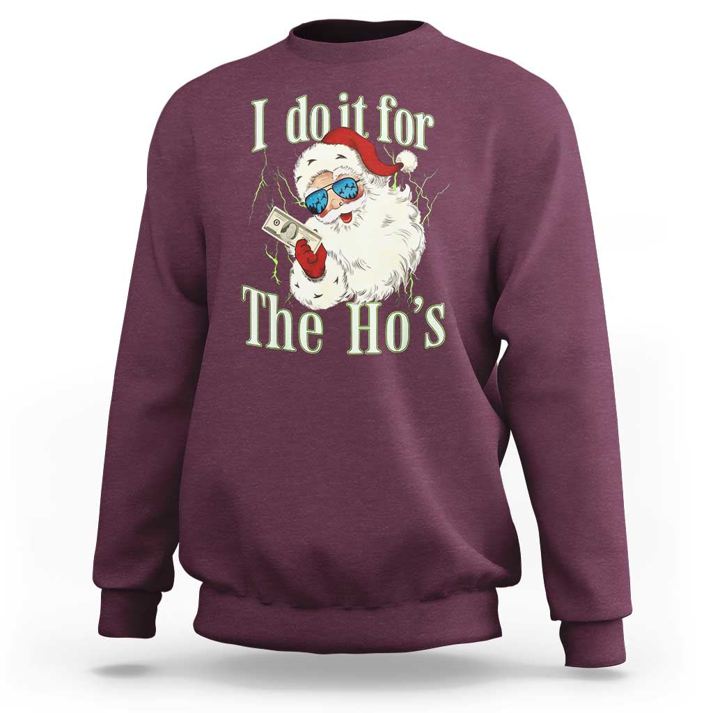 I Do It For The Hos Sweatshirt Rude Offensive Christmas Santa Face Retro Bootleg - Wonder Print Shop