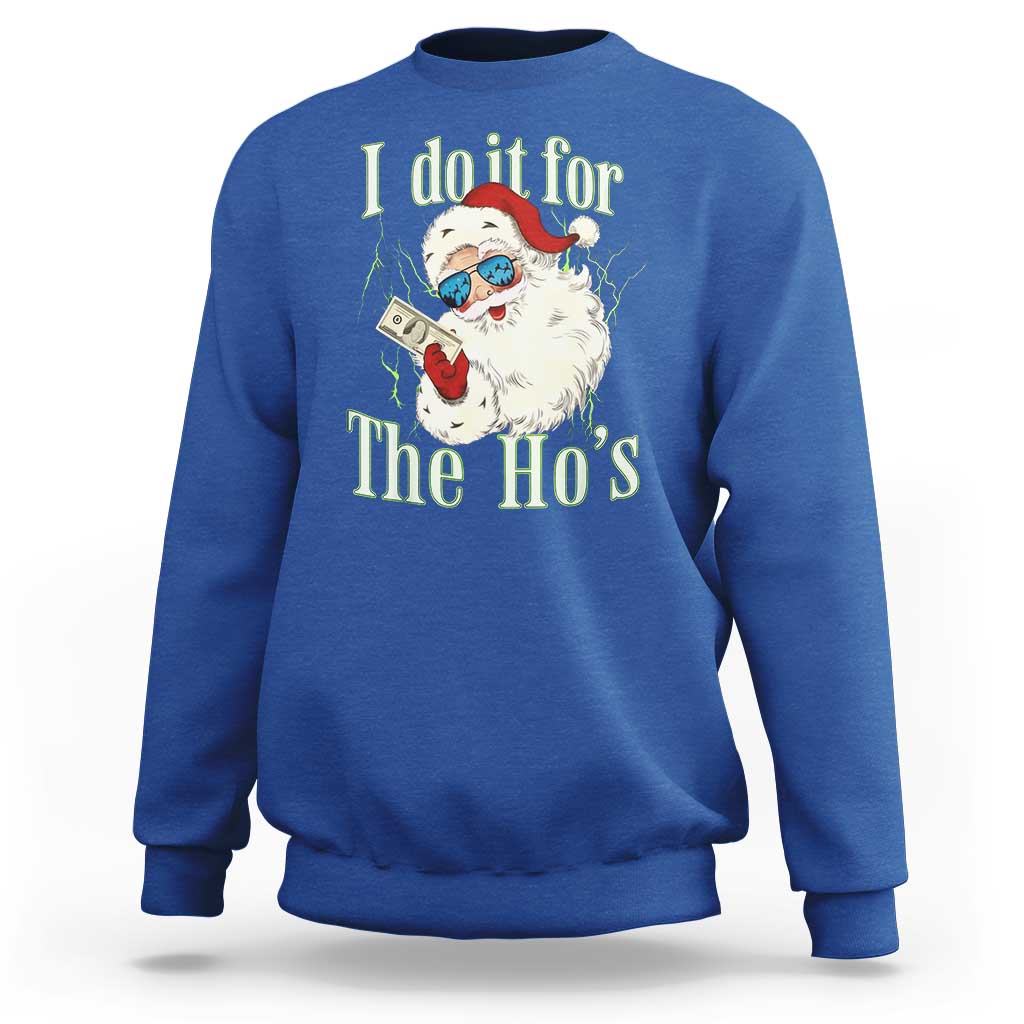I Do It For The Hos Sweatshirt Rude Offensive Christmas Santa Face Retro Bootleg - Wonder Print Shop