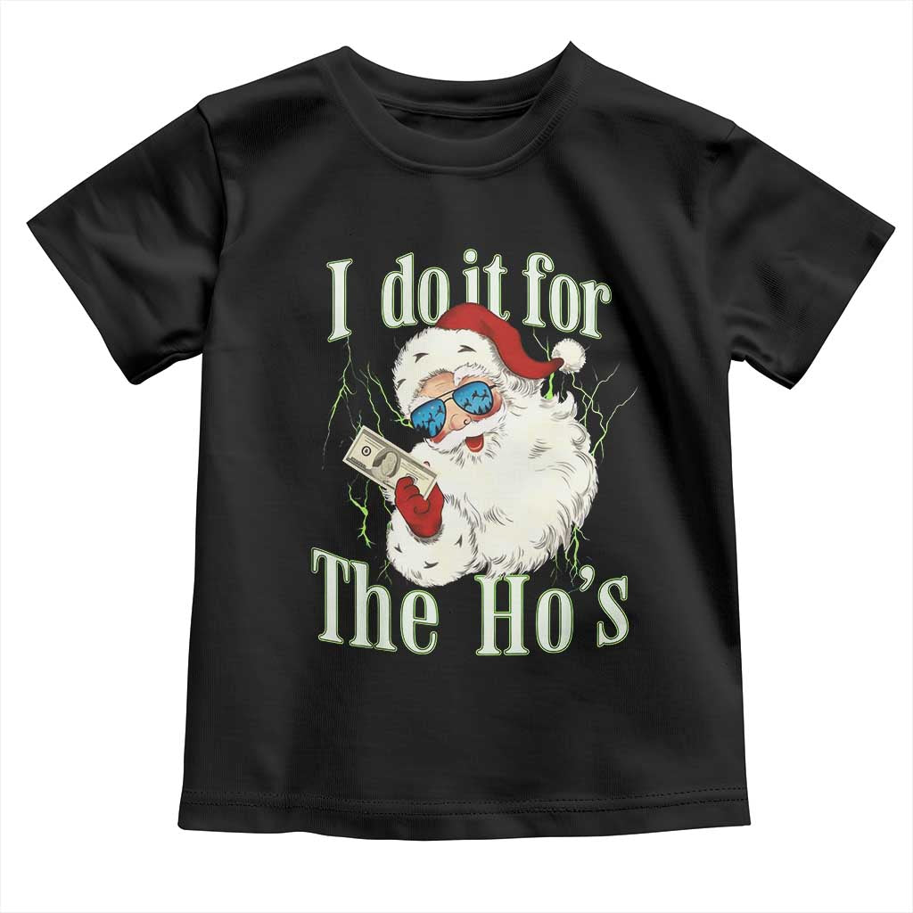 I Do It For The Hos Toddler T Shirt Rude Offensive Christmas Santa Face Retro Bootleg - Wonder Print Shop