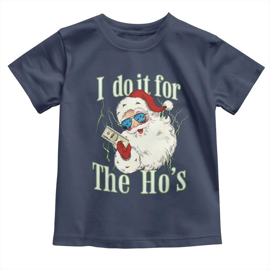 I Do It For The Hos Toddler T Shirt Rude Offensive Christmas Santa Face Retro Bootleg - Wonder Print Shop