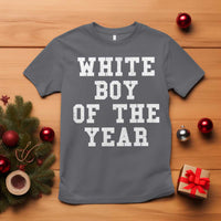 White Boy Of The Year T Shirt Funny Gift For Him - Wonder Print Shop