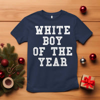 White Boy Of The Year T Shirt Funny Gift For Him - Wonder Print Shop