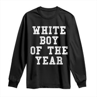 White Boy Of The Year Long Sleeve Shirt Funny Gift For Him - Wonder Print Shop