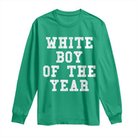 White Boy Of The Year Long Sleeve Shirt Funny Gift For Him - Wonder Print Shop
