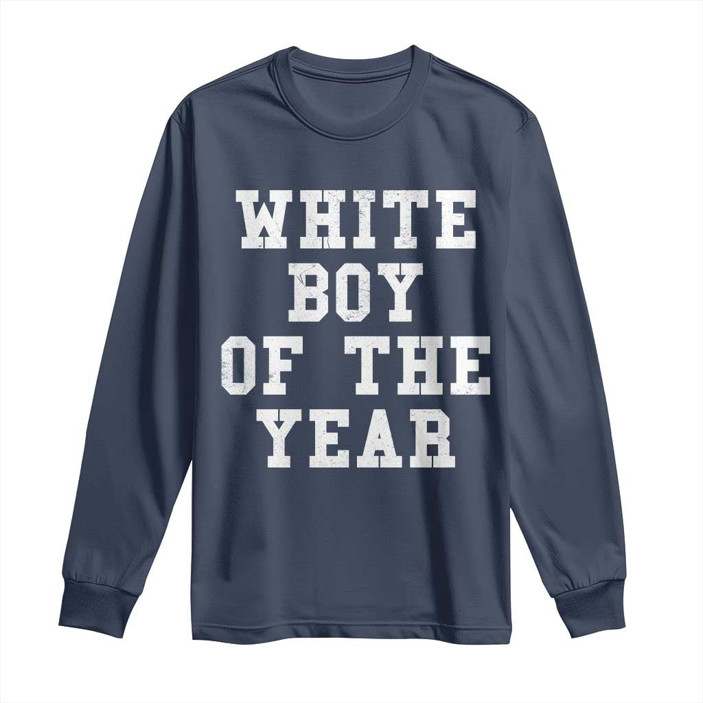 White Boy Of The Year Long Sleeve Shirt Funny Gift For Him - Wonder Print Shop