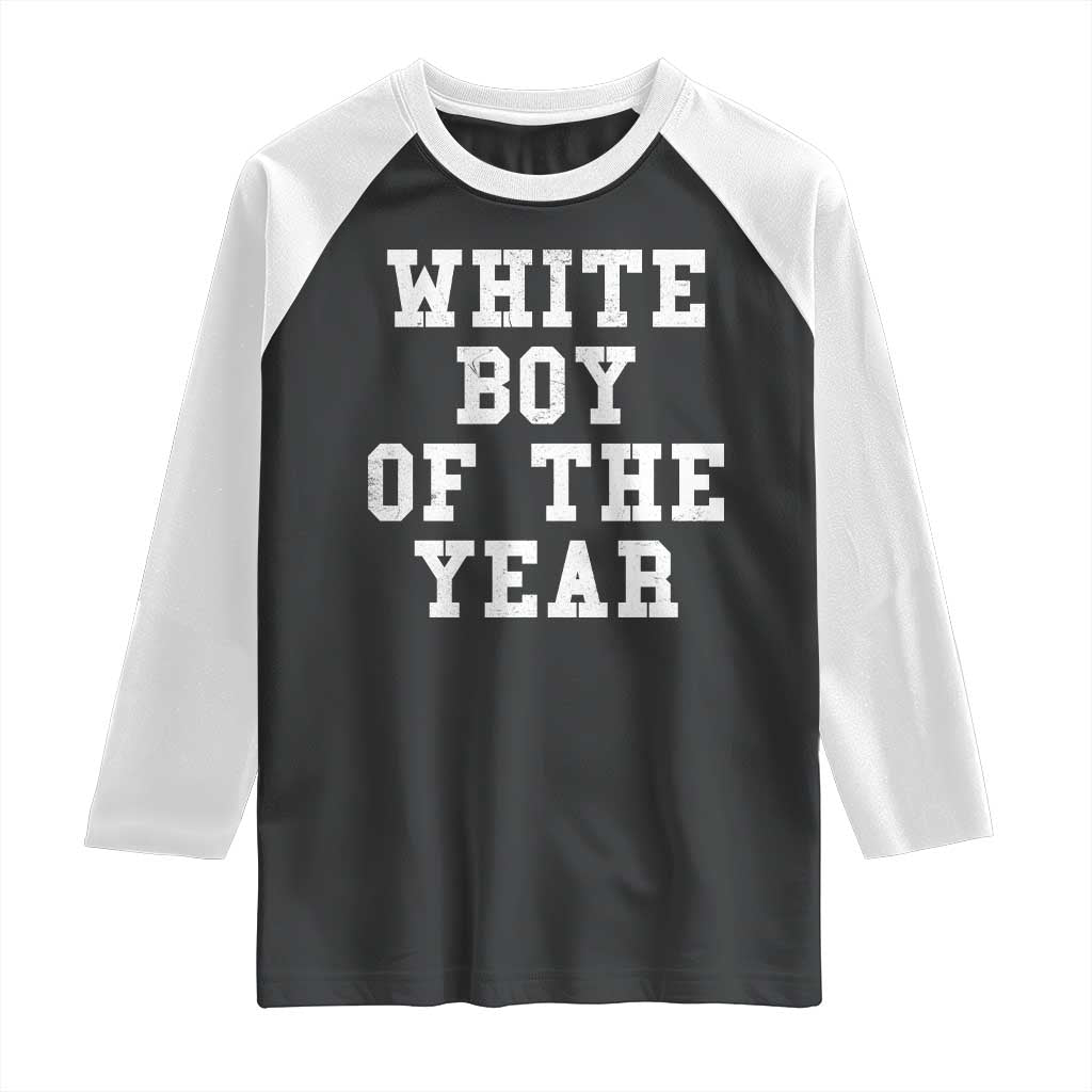 White Boy Of The Year Raglan Shirt Funny Gift For Him - Wonder Print Shop
