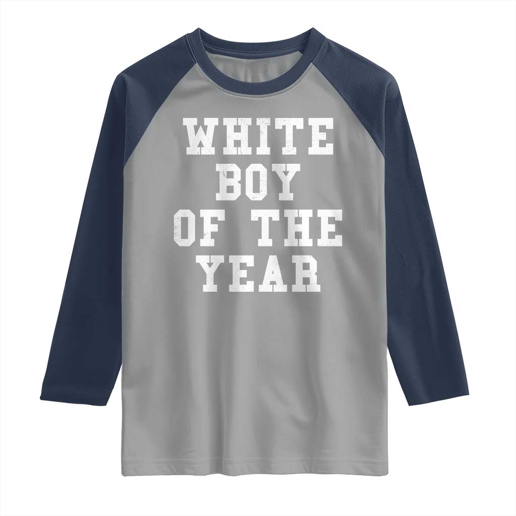 White Boy Of The Year Raglan Shirt Funny Gift For Him - Wonder Print Shop