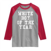 White Boy Of The Year Raglan Shirt Funny Gift For Him - Wonder Print Shop