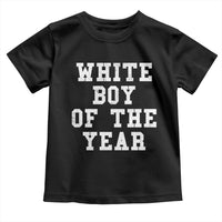 White Boy Of The Year Toddler T Shirt Funny Gift For Him - Wonder Print Shop