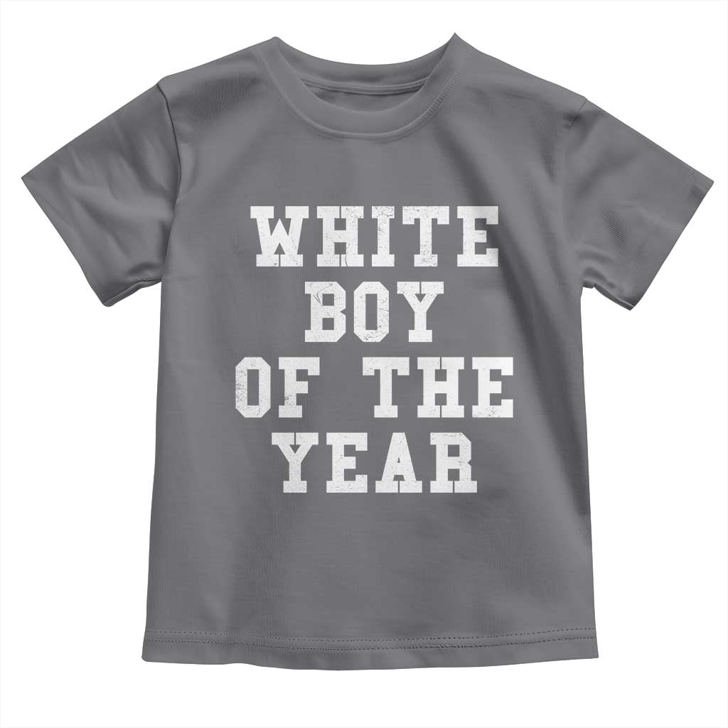 White Boy Of The Year Toddler T Shirt Funny Gift For Him - Wonder Print Shop