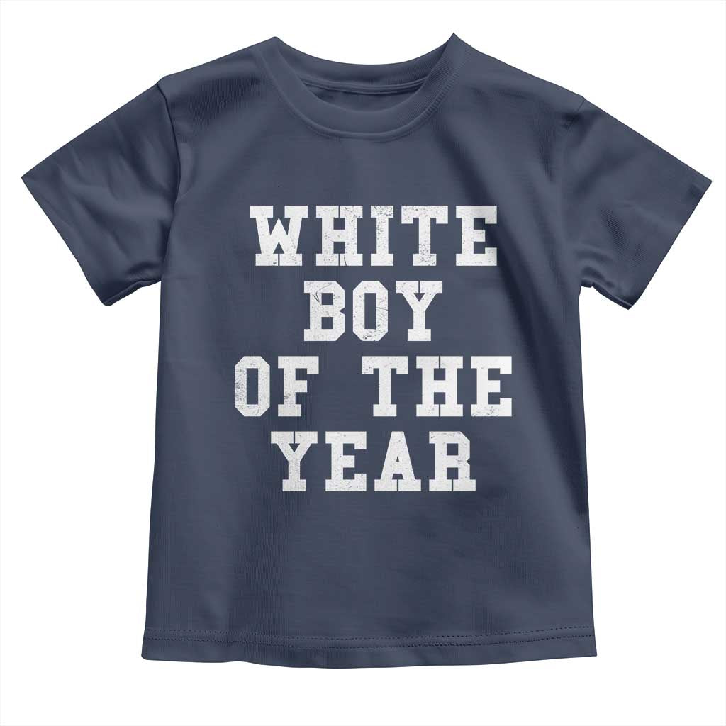 White Boy Of The Year Toddler T Shirt Funny Gift For Him - Wonder Print Shop
