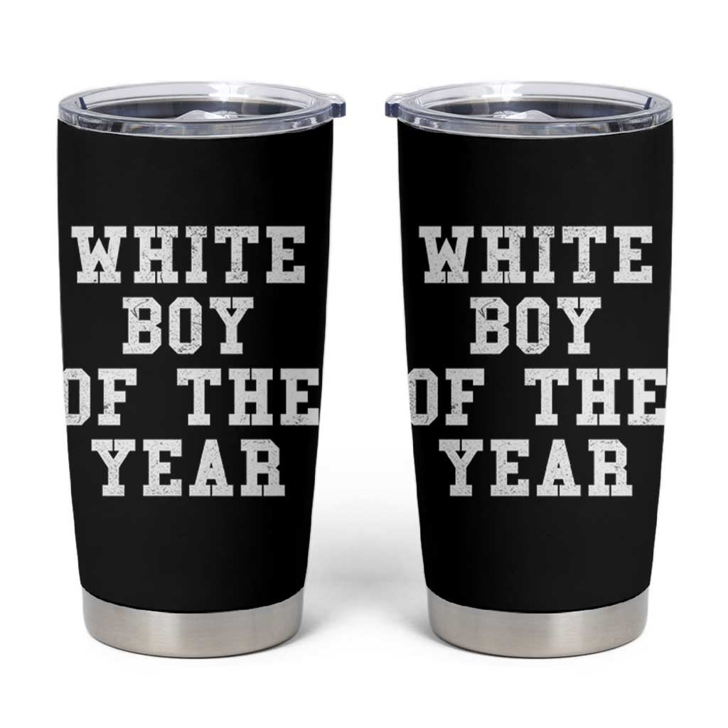White Boy Of The Year Tumbler Cup Funny Gift For Him - Wonder Print Shop