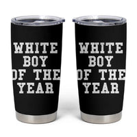White Boy Of The Year Tumbler Cup Funny Gift For Him - Wonder Print Shop