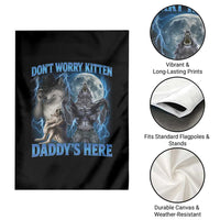 Funny Alpha Wolf Garden Flag Don't Worry Kitten Daddy's Here 90s Vintage Bootleg - Wonder Print Shop