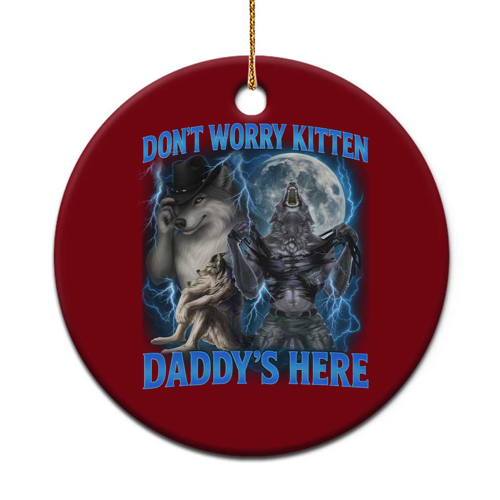 Funny Alpha Wolf Ceramic Ornament Don't Worry Kitten Daddy's Here 90s Vintage Bootleg - Wonder Print Shop