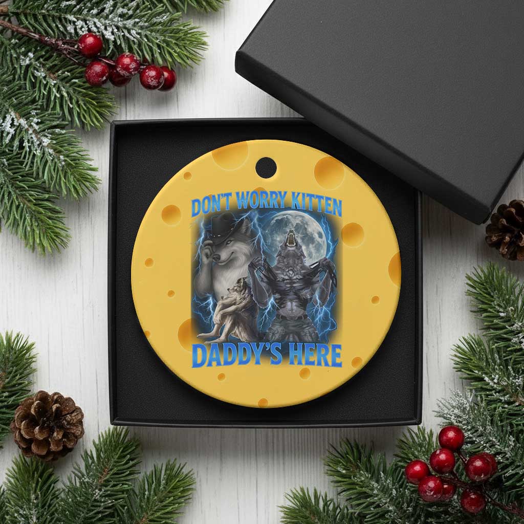 Funny Alpha Wolf Ceramic Ornament Don't Worry Kitten Daddy's Here 90s Vintage Bootleg - Wonder Print Shop