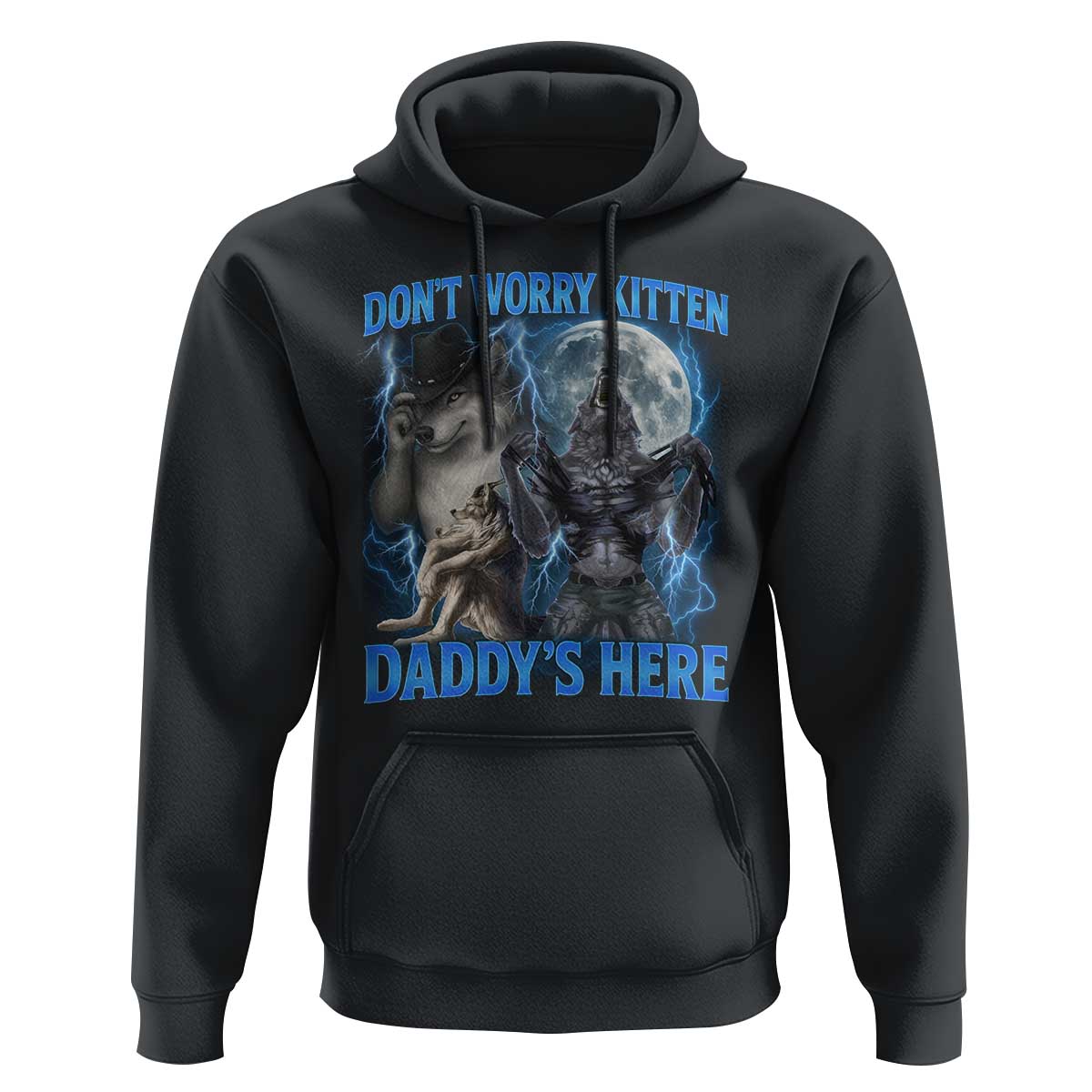 Funny Alpha Wolf Hoodie Don't Worry Kitten Daddy's Here 90s Vintage Bootleg - Wonder Print Shop