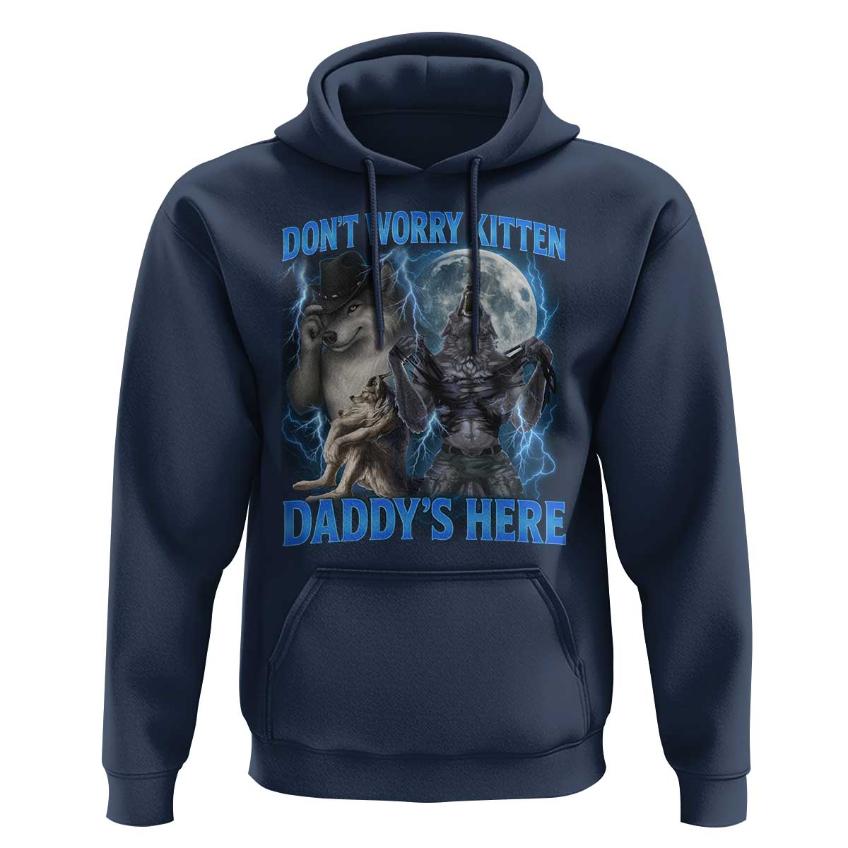 Funny Alpha Wolf Hoodie Don't Worry Kitten Daddy's Here 90s Vintage Bootleg - Wonder Print Shop