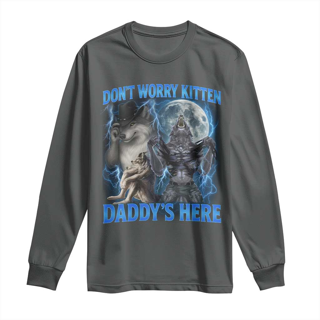 Funny Alpha Wolf Long Sleeve Shirt Don't Worry Kitten Daddy's Here 90s Vintage Bootleg - Wonder Print Shop