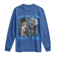 Funny Alpha Wolf Long Sleeve Shirt Don't Worry Kitten Daddy's Here 90s Vintage Bootleg - Wonder Print Shop