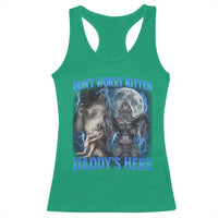 Funny Alpha Wolf Racerback Tank Top Don't Worry Kitten Daddy's Here 90s Vintage Bootleg - Wonder Print Shop