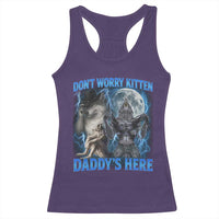 Funny Alpha Wolf Racerback Tank Top Don't Worry Kitten Daddy's Here 90s Vintage Bootleg - Wonder Print Shop