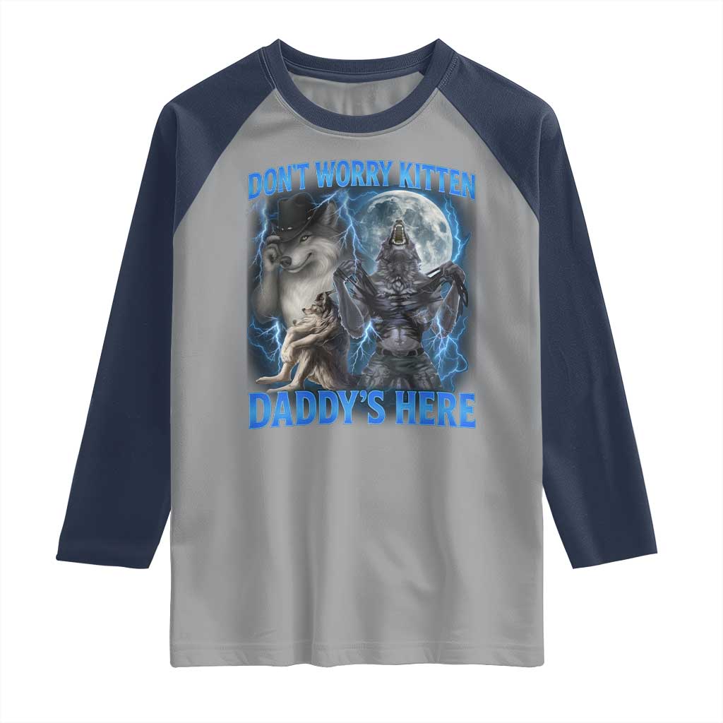 Funny Alpha Wolf Raglan Shirt Don't Worry Kitten Daddy's Here 90s Vintage Bootleg - Wonder Print Shop