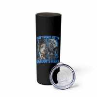 Funny Alpha Wolf Skinny Tumbler Don't Worry Kitten Daddy's Here 90s Vintage Bootleg - Wonder Print Shop