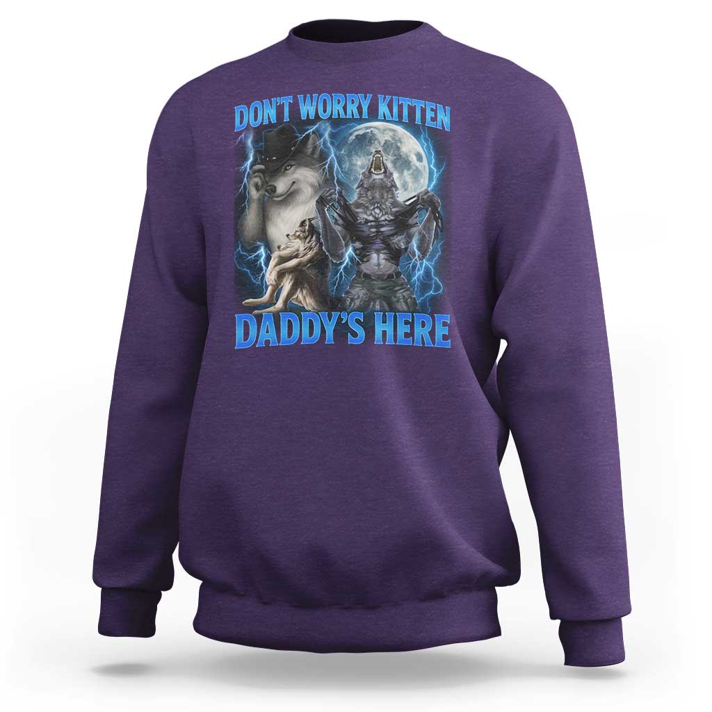 Funny Alpha Wolf Sweatshirt Don't Worry Kitten Daddy's Here 90s Vintage Bootleg - Wonder Print Shop